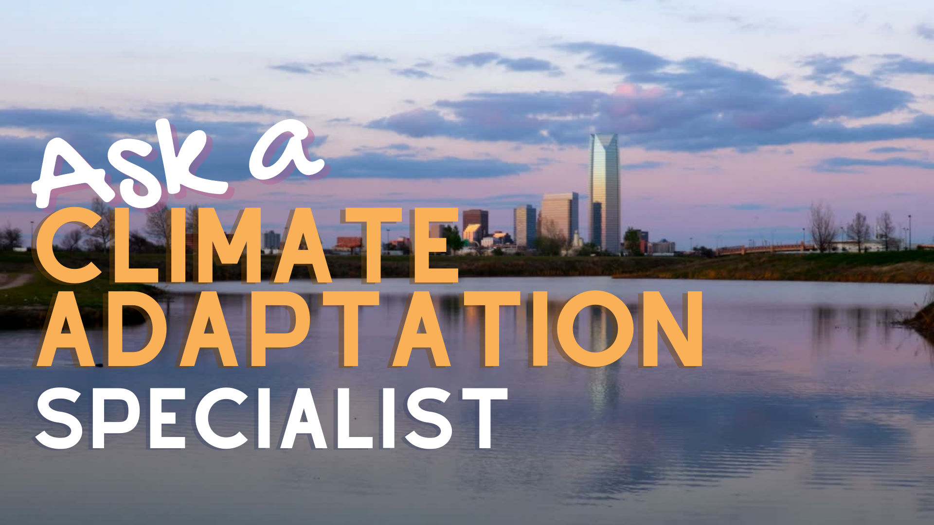Screenshot from the "Ask a Climate Adaptation Specialist" video series playlist